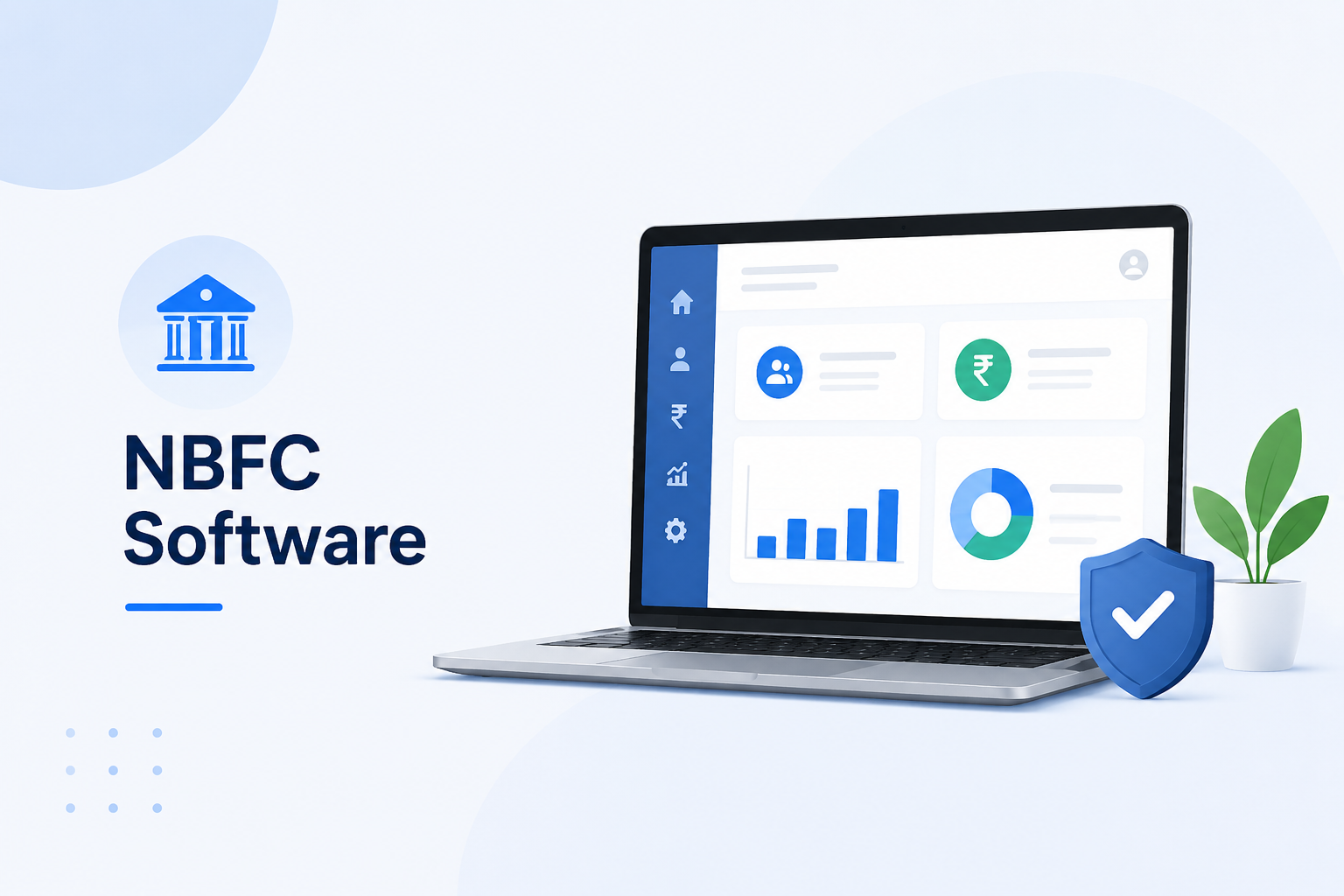What Is NBFC Software? Features, Benefits & Implementation Guide