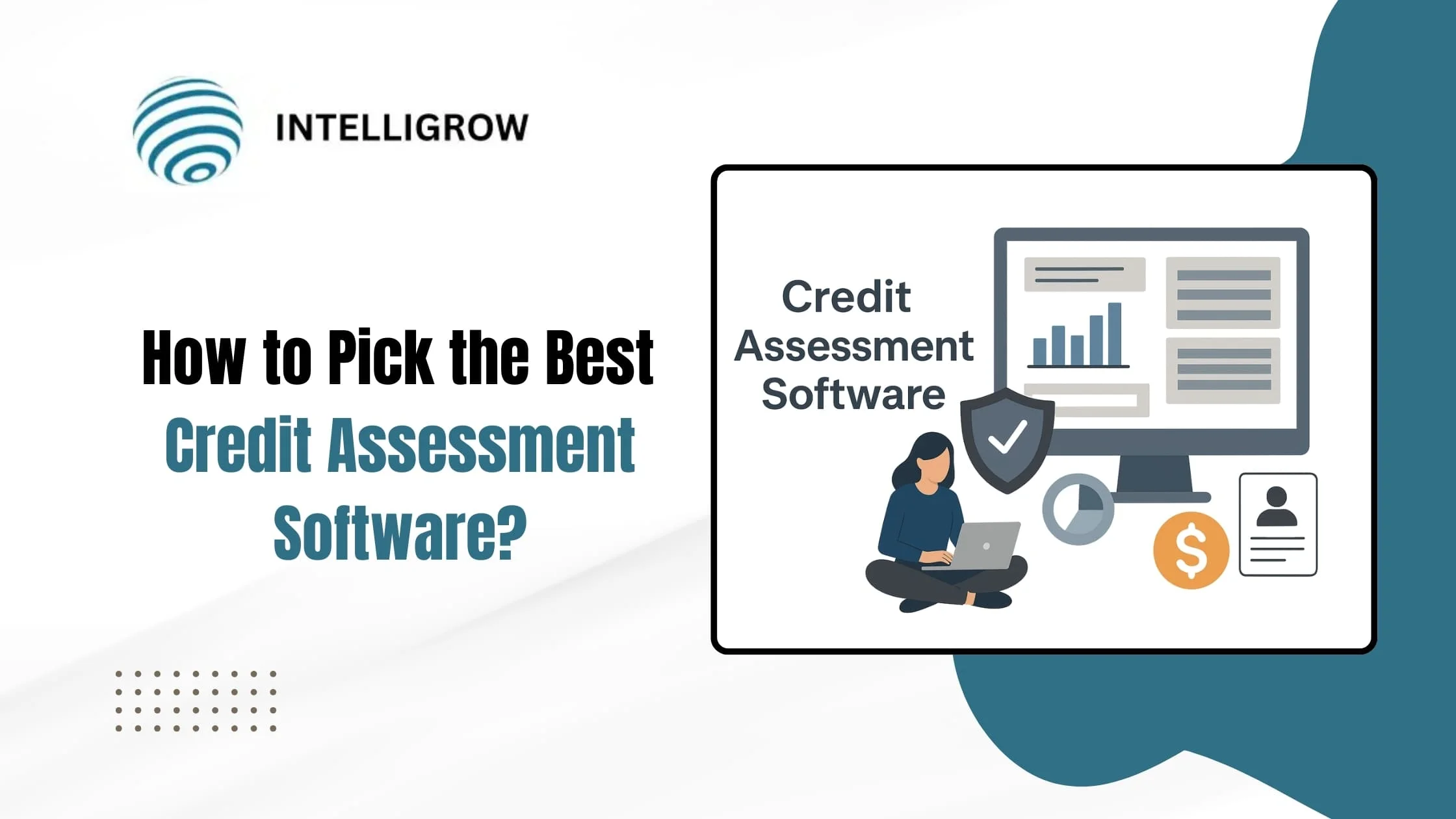 How to Pick the Best Credit Assessment Software?